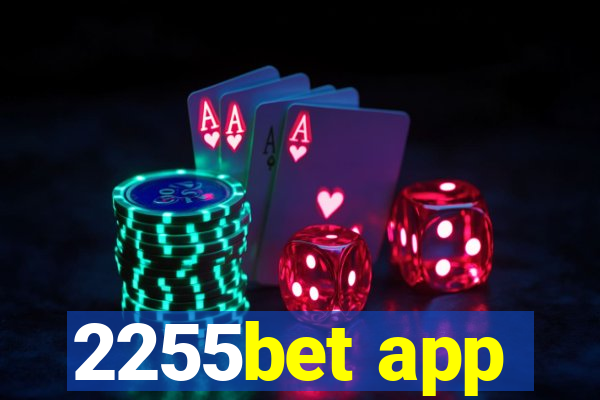 2255bet app